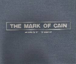 The Mark Of Cain : First Time